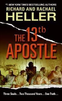 Heller, Richard & Rachael The 13th Apostle 