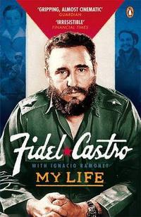 Castro, Fidel Fidel Castro - My Life 