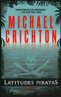Crichton, Michael Latitudes Piratas   TPB 