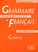 Maia Gregoire Grammaire Progressive du francais Debutant - Corriges - 400 exercices 