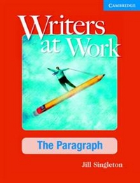 Singleton Writers at Work: The Paragraph Student's Book 