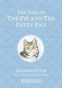 Potter, Beatrix Tale of the Pie and the Patty-Pan  (Anniv. Ed.)  HB 