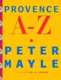 Peter, Mayle Provence A-Z  (HB) 