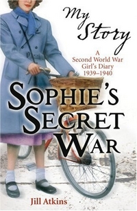 Jill, Atkins Sophie's Secret War 
