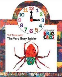 Carle Eric Tell Time with the Very Busy Spider 