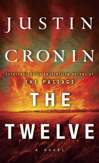 Cronin Justin The Twelve. A Novel 