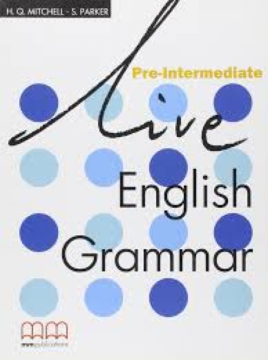 Mitchell H. Q., S P. Live English Grammar Pre-Intermediate. Students Book 