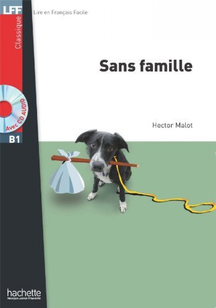 H., Malot Sans famille + CD audio MP3, B1 