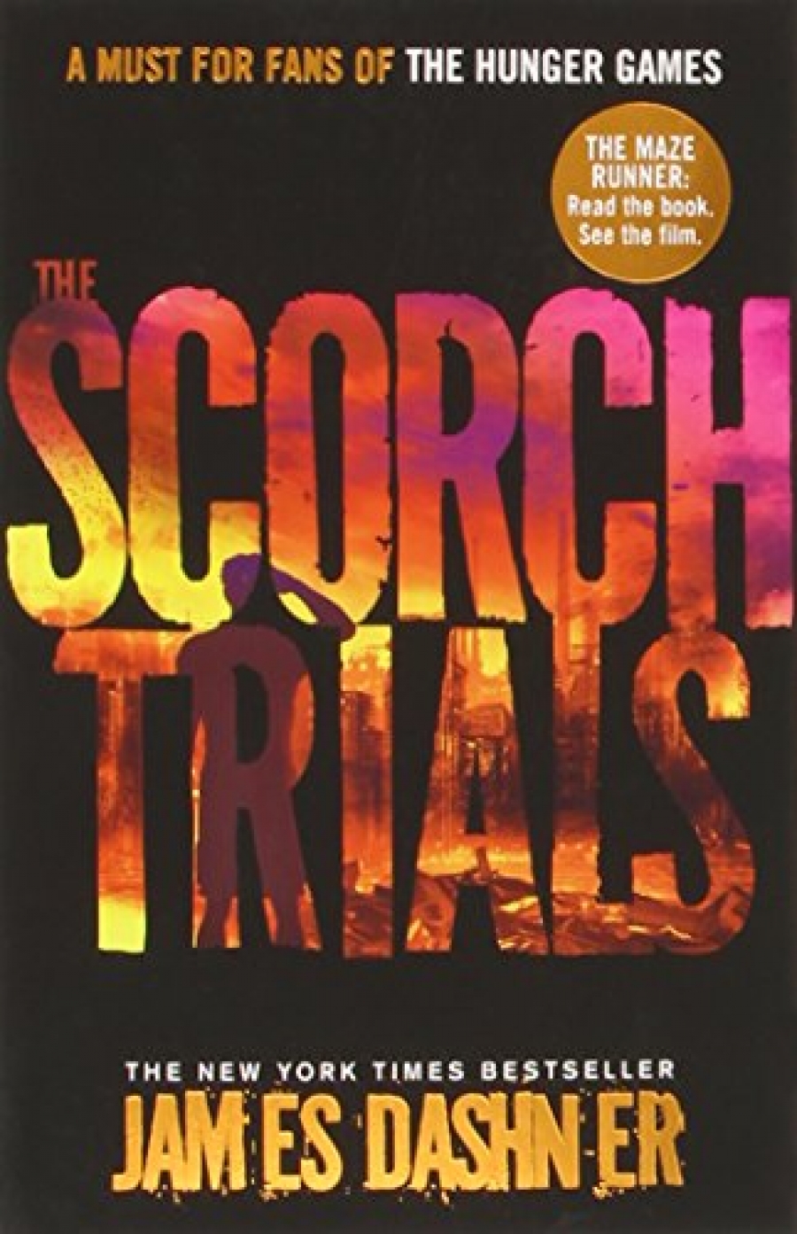 James, Dashner The Scorch Trials. Book 2 