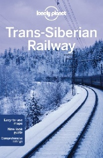 Anthony Haywood The Trans-Siberian Railway (Multi Country Guide) 