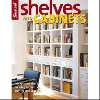 Editors of Sunset Books Shelves and Cabinets 