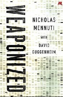 Nicholas Mennuti with David Guggenheim Weaponized 