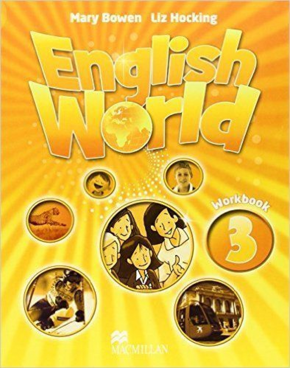 Liz Hocking and Mary Bowen English World 3 Workbook 