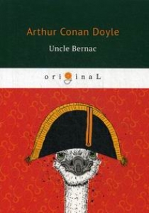 Conan Doyle A. Uncle Bernac 