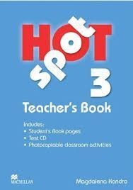 Colin Granger, Katherine Stannet Hot Spot 3. Teachers Book + Test CD 