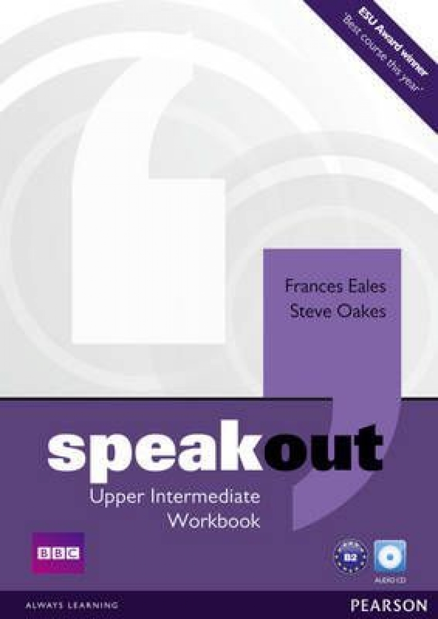 Frances Eales and Steve Oakes Speakout. Upper Intermediate Workbook without key with Audio CD 