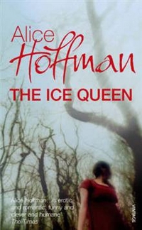 Hoffman, Alice ( ) The Ice Queen ( ) 