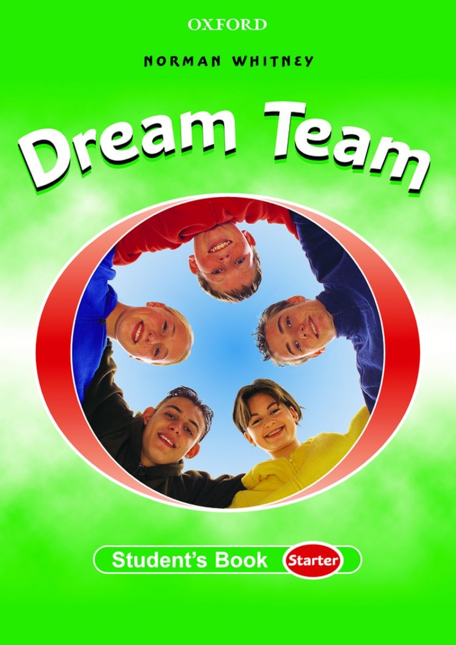 Norman W. Dream Team Starter. Student Book 