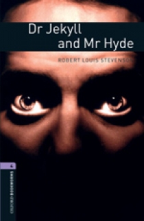 Robert Louis Stevenson, Retold by Rosemary Border OBL 4: Dr Jekyll and Mr Hyde 