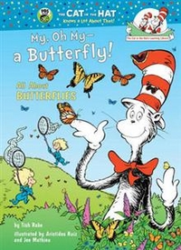 Rabe, Tish My, Oh My A Butterfly!: All about Butterflies 