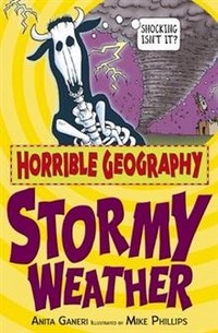 Anita, Ganeri Horrible Geography: Stormy Weather 