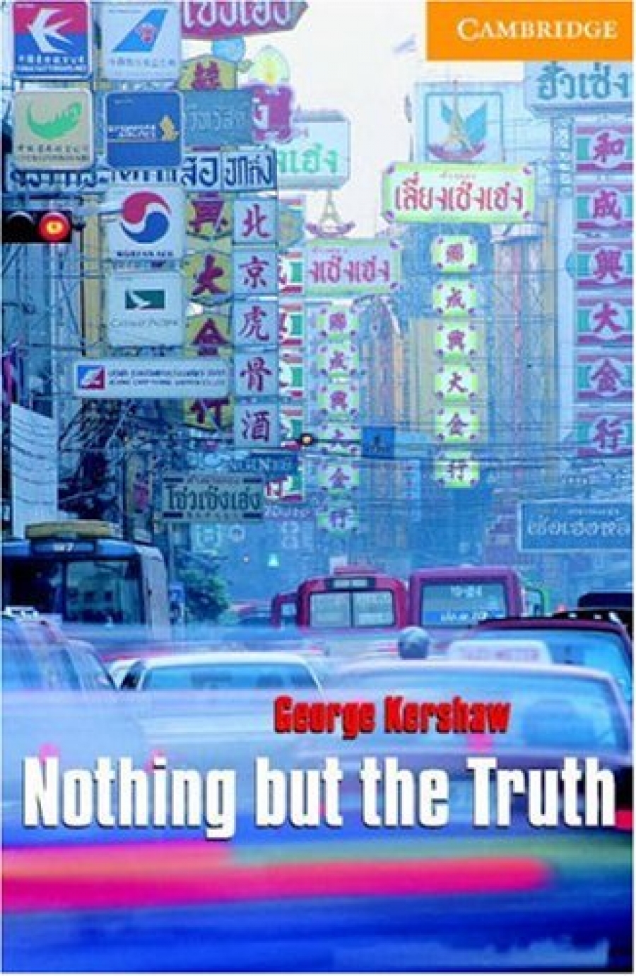 George Kershaw Nothing but the Truth (with Audio CD) 
