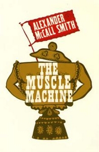 Alexander, McCall Smith Muscle Machine 