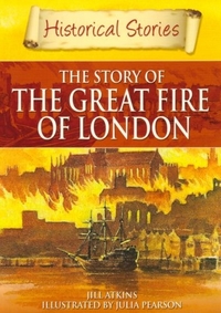 Jill, Atkins Historical Stories: Great Fire of London 