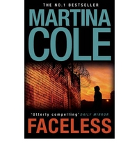 Cole, Martina Faceless   (No.1 UK bestseller) 