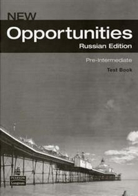 Opportunities. Russia. Pre-Intermediate Test Book 