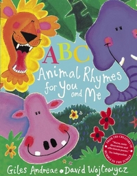 Giles, Wojtowycz, David; Andreae ABC Animal Rhymes for You and Me  (PB) 