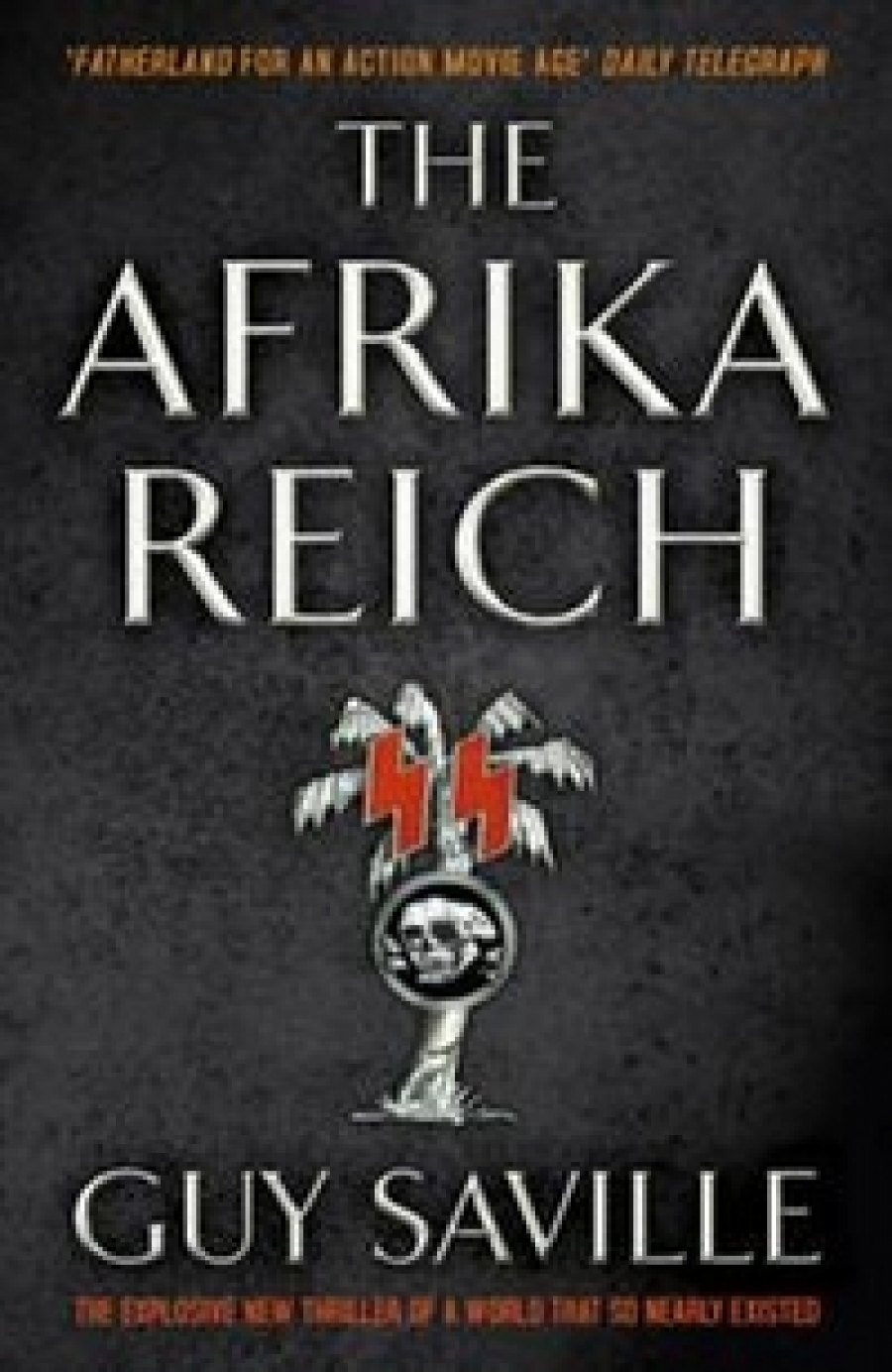 Guy, Saville The Afrika Reich 