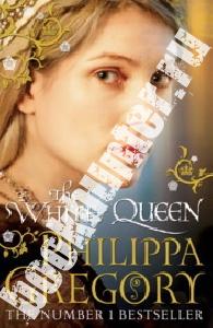 Gregory, Philippa The White Queen 