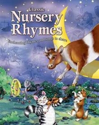 Weber, Paige Classic Nursery Rhymes: Enchanting Rhymes and Songs to Share 