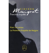 Simenon, Georges Premieres Enquetes de Maigret (Premiere Enquete/Pietr Letton) 