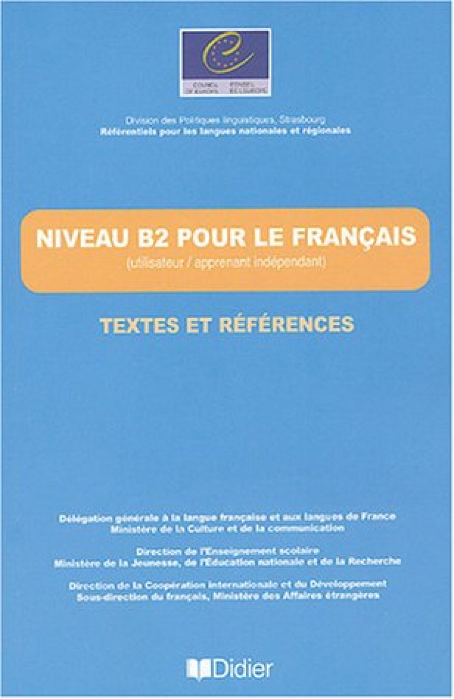 Jean-Claude B. Niveau B2 pour le Français / textes et références livre 