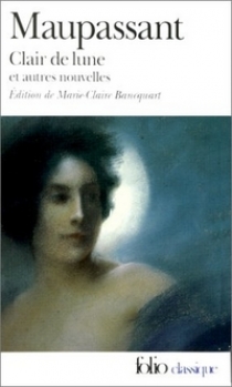 Maupassant, Guy De Clair de Lune et Autres Nouvelles 