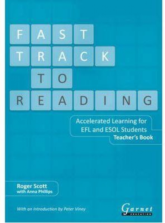 Phillips, Scott, Anna; Roger Fast Track to Reading: Accelerated Learning for EFL and ESOL Students. Teacher's Book 
