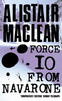 Maclean, Alistair Force Ten from Navarone 