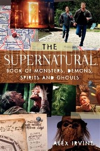 Alex, Irvine Supernatural: Book of Monsters, Spirits, Demons & Ghouls (TPB) 