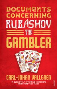 Vallgren, Carl-Johan Documents Concerning Rubashov the Gambler 