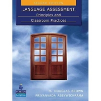 Language Assessment:Principles and Classroom Practices, 2Ed 