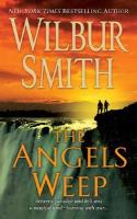 Smith, Wilbur The Angels Weep 
