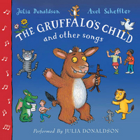 Donaldson, Julia Audio CD. The Gruffalo's Child and Other Songs 