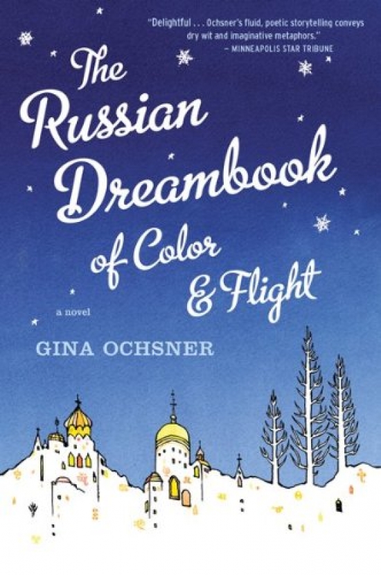 Gina, Ochsner Russian Dreambook of Color and Flight 