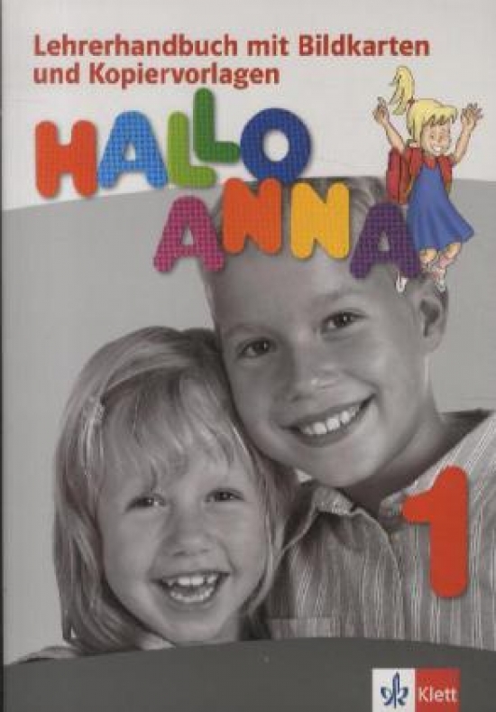 Hallo Anna 1. Lehrerhandbuch mit Bildkarten und Kopiervorlagen 