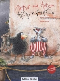 Sibylle Hammer Arthur und Anton -    - Kinderbuch mit mehrsprachiger Audio-CD 