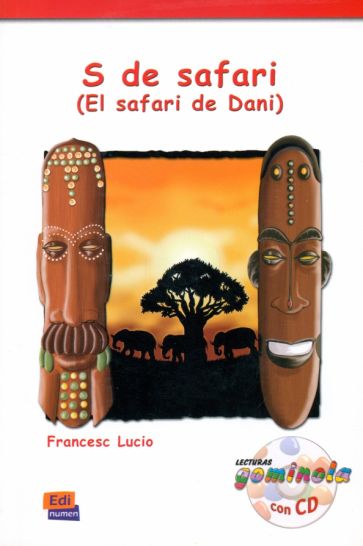 F., Lucio S de safari - El safari de Dani 
