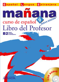 Lopez Barbera I., Bartolome Alonso M. Paz, Blanco Gadanon A. I., Alzugaray Zaragueta P. Manana 4. Libro del Profesor + CD Audio 