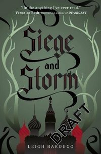 Leigh, Bardugo Grisha Trilogy, 2: Siege and Storm  (NY Times bestseller) 